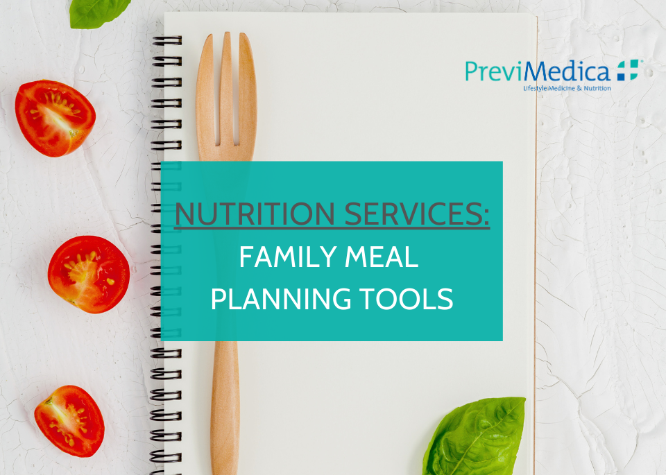PreviMedica Nutrition Services -  Family Meal Planning Tools Add On Charge
